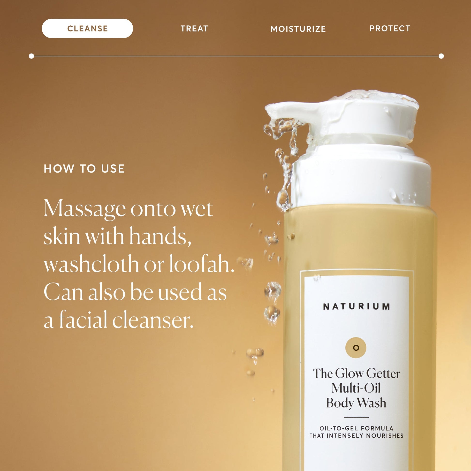the-glow-getter-multi-oil-hydrating-body-wash-j7 NATR-40001-Alt-Images-The-Glow-Getter-Multi-Oil-Body-Wash-04_830fcb56-6eaa-41f6-ad66-6cdcd333d0d7.jpg